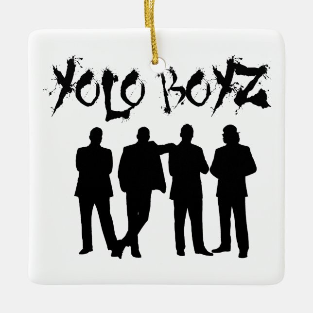 YOLO BOYZ CERAMIC ORNAMENT (Front)