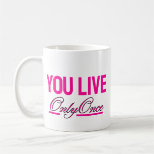 YOLO Inspirational Coffee Mug - Pink YOLO Mug
