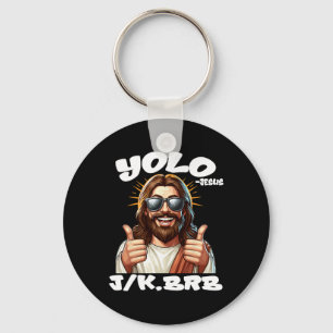 Yolo Jk Brb Jesus Christians Easter Day Funny Resu Keychain