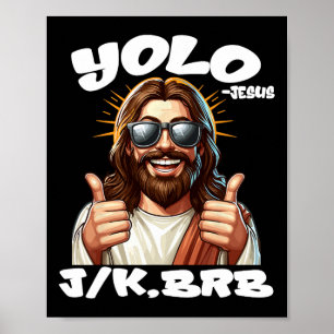 Yolo Jk Brb Jesus Christians Easter Day Funny Resu Poster