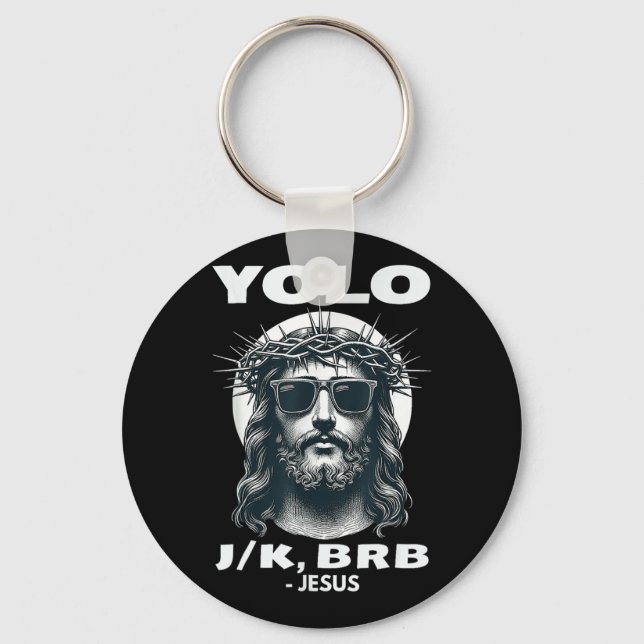 Yolo Jk Brb Jesus Cool Easter Day  Keychain (Front)