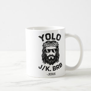 Yolo Jk Brb Jesus Easter Day Funny Resurrection Ch Coffee Mug