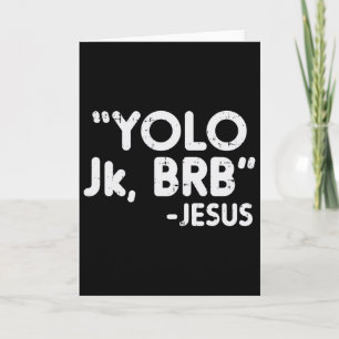 Yolo Jk Brb Jesus Funny Easter Christians Catholic Card
