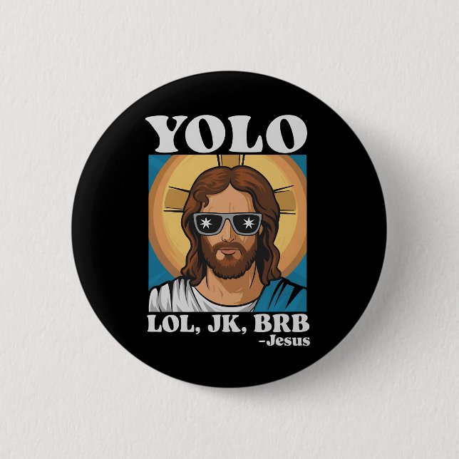 YOLO LOL JK BRB Jesus Funny Easter 2 Inch Round Button (Front)