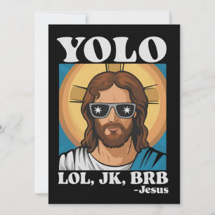 YOLO LOL JK BRB Jesus Funny Easter Invitation