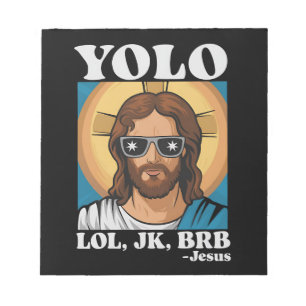 YOLO LOL JK BRB Jesus Funny Easter Notepad