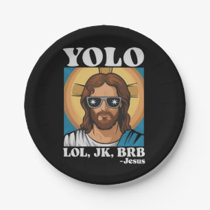 YOLO LOL JK BRB Jesus Funny Easter Paper Plate