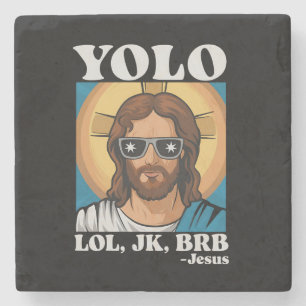 YOLO LOL JK BRB Jesus Funny Easter Stone Coaster