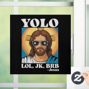 YOLO LOL JK BRB Jesus Funny Easter Window Cling