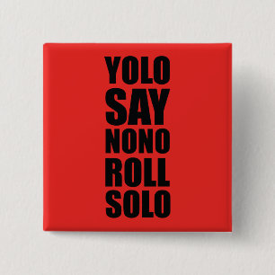 YOLO Roll Solo 2 Inch Square Button