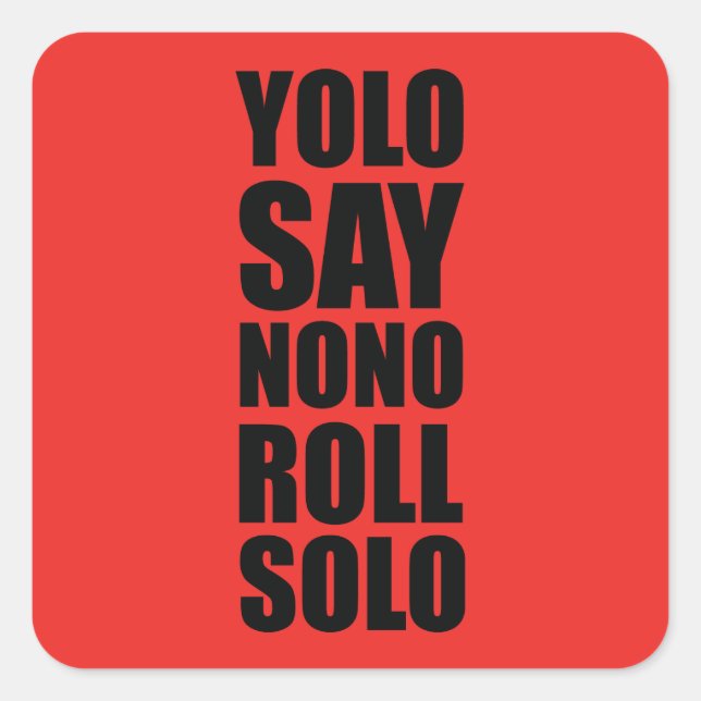 YOLO Roll Solo Square Sticker (Front)