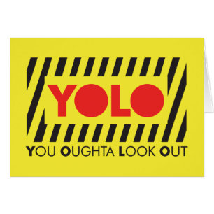 YOLO w/ Red Caution