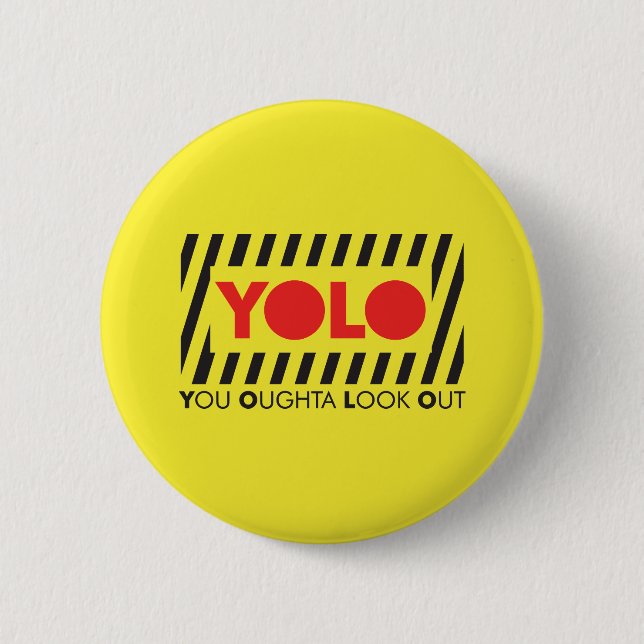 YOLO w/ Red Caution 2 Inch Round Button (Front)