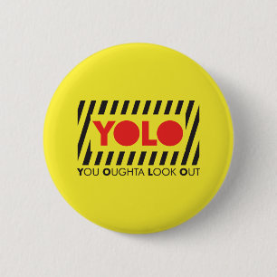 YOLO w/ Red Caution 2 Inch Round Button