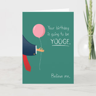 YOOGE birthday card! Card