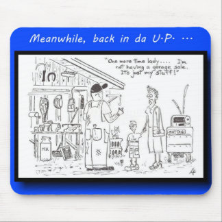 Yooper not a garage sale mouse pad