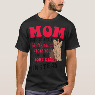Yorkie Dog I Love My Yorkie Mom Mothers Day  T-Shirt