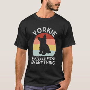 Yorkie Kisses Fix Everything Yorkshire Terrier Hum T-Shirt