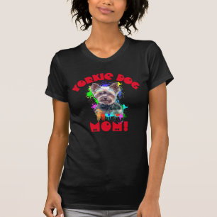 Yorkie Mom Dog Lover Best Dog Mom Ever T-Shirt
