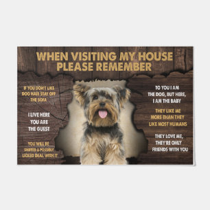 Yorkie When Visiting My House Please Remember Doormat