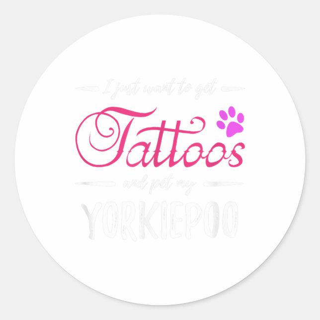 Yorkiepoo Dog Lover Tattoo Funny Dog Mom Gift Idea Classic Round Sticker (Front)