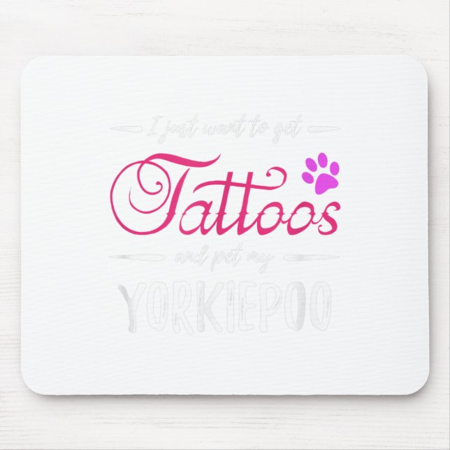 Yorkiepoo Dog Lover Tattoo Funny Dog Mom Gift Idea Mouse Pad (Front)