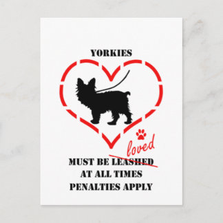 Yorkies Must Be Loved Postcard