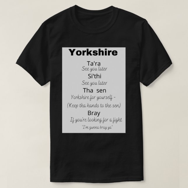Yorkshire saying and their meaning T-Shirt (Design Front)