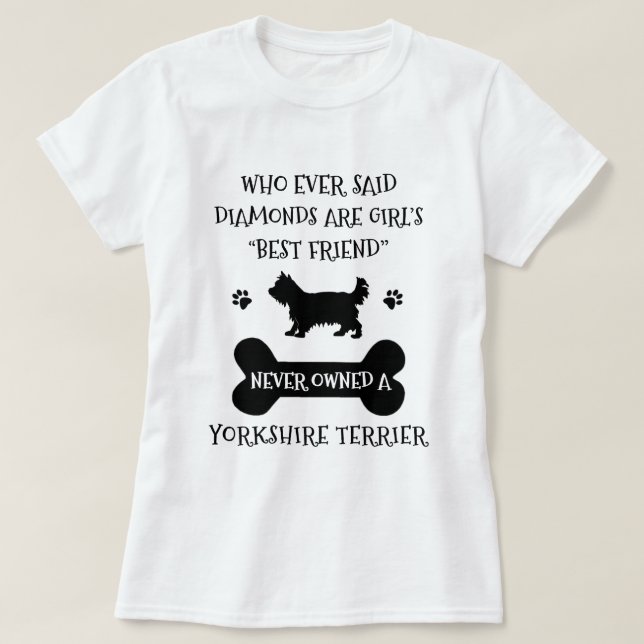Yorkshire Terrier Best Friend T-Shirt (Design Front)