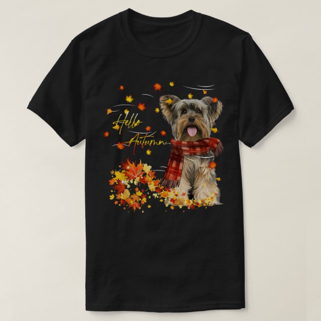 Yorkshire Terrier Hello Autumn For Dog Lover Thank T-Shirt (Design Front)