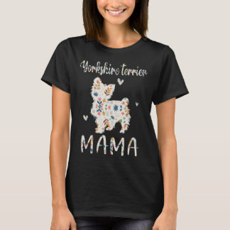 Yorkshire Terrier Mama Floral Dog Mom Love T-Shirt