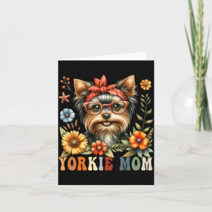 Yorkshire Terrier Mom Dog Lover Mothers Day Floral Card