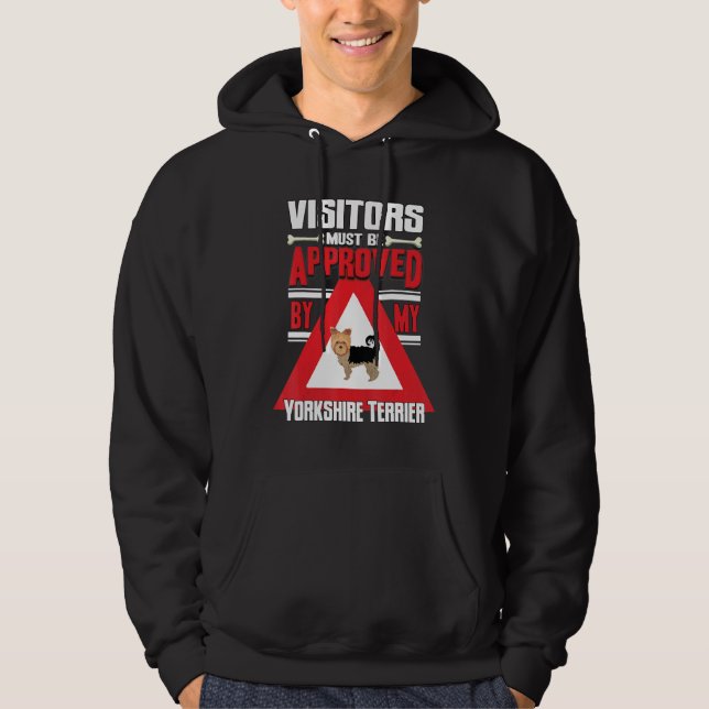 Yorkshire Terrier Warning Visitor Hoodie (Front)