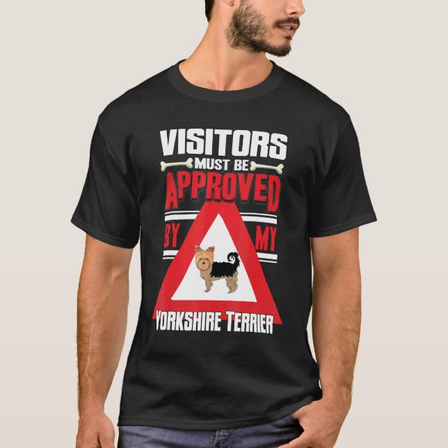 Yorkshire Terrier Warning Visitor T-Shirt (Front)