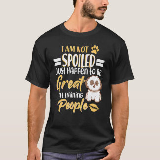 Yorkshire Terrier Yorkies Dog  I Am Not Spoilde T-Shirt