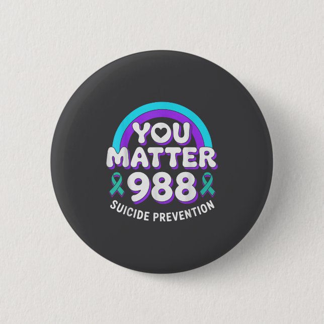 You 988 Suicide Prevention Awareness Rainbow Ribbo 2 Inch Round Button (Front)