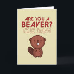 You A Beaver Cuz Dam Cute Pun Funny Valentines Day Holiday Card<br><div class="desc">Funny Valentine's Day card for your loved ones. Perfect for those who love humour, jokes and puns. A great Valentine's Day greeting card for husband, wife, boyfriend, girlfriend or best friend. Celebrate love with laughter and humour. Personalize the message to fit your occasion. You can also change the background colour...</div>