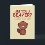 You A Beaver Cuz Dam Cute Pun Funny Valentines Day Holiday Card<br><div class="desc">Funny Valentine's Day card for your loved ones. Perfect for those who love humour, jokes and puns. A great Valentine's Day greeting card for husband, wife, boyfriend, girlfriend or best friend. Celebrate love with laughter and humour. Personalize the message to fit your occasion. You can also change the background colour...</div>