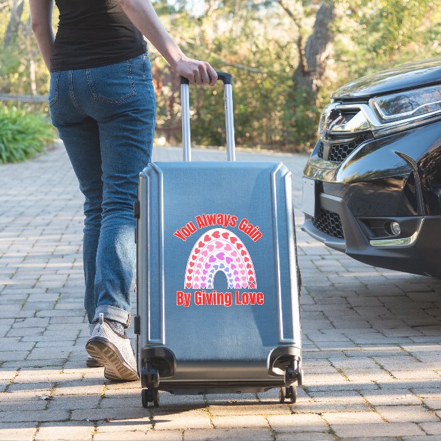 You Always Gain By Giving Love (Suitcase Insitu)