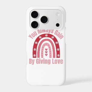 You Always Gain By Giving Love