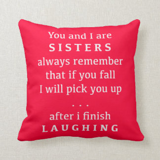 You and I Are Sisters Throw Pillow