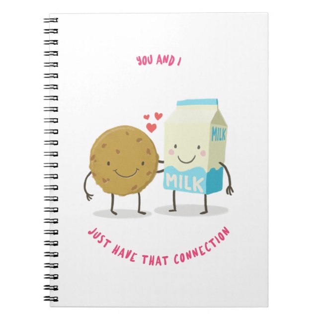 You And I Just That Connection Milk And Cookies Notebook (Front)