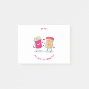You And I Just That Connection Peanut Butter Jelly Post-it Notes