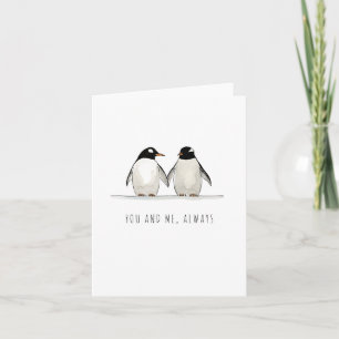 You and Me, Always Romantic Penguin Valentine’s  Card