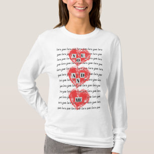 You And Me Love You Valentines Day T-Shirt