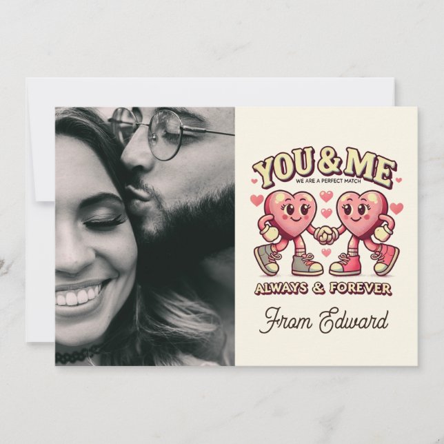 You and me perfect match valentines Photo Card (Front)