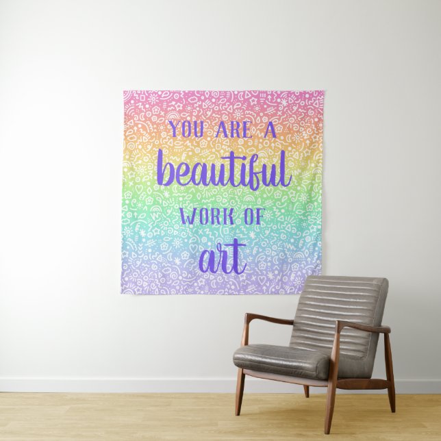 You Are A Beautiful Work of Art Rainbow Tapestry (In Situ)