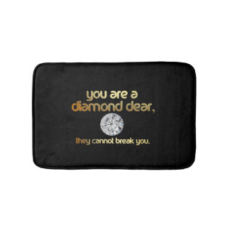 You are a Diamond Dear... Bath Matt Mat