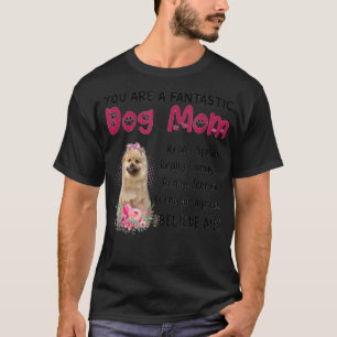 You Are A Fantastic Dog Mom Happy Mother's Day Lov T-Shirt