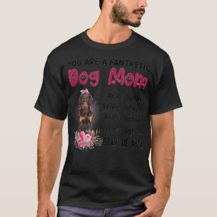 You Are A Fantastic Dog Mom Happy Mother's Day Lov T-Shirt
